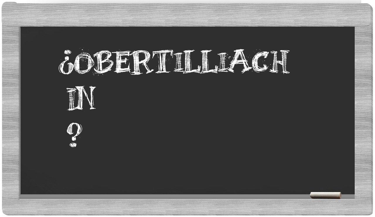 ¿Obertilliach en sílabas?