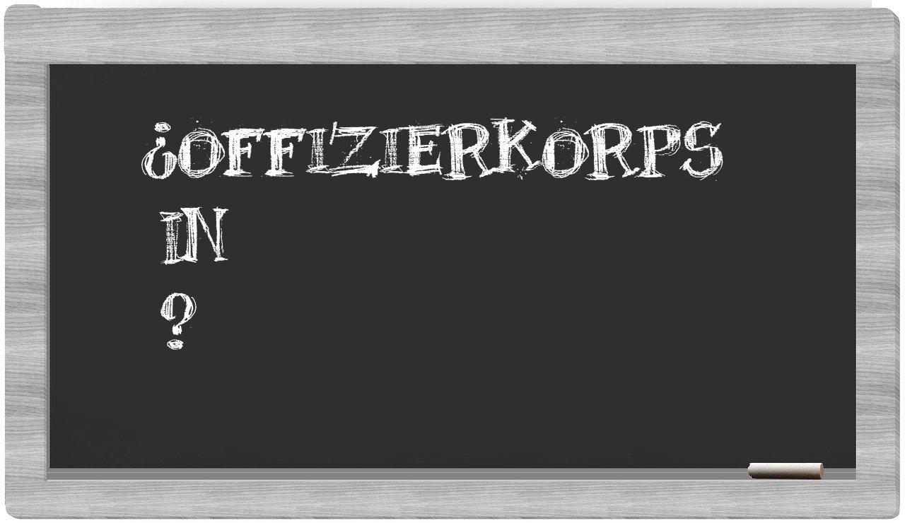 ¿Offizierkorps en sílabas?