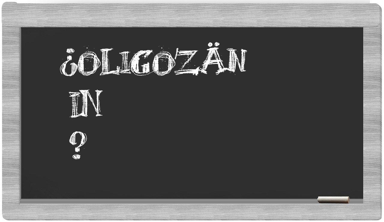 ¿Oligozän en sílabas?