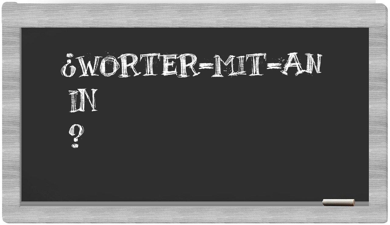 ¿worter-mit-An en sílabas?