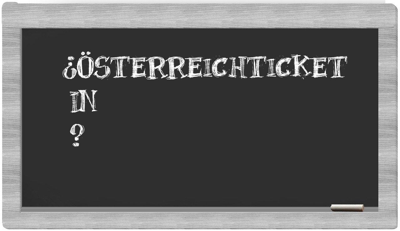 ¿Österreichticket en sílabas?
